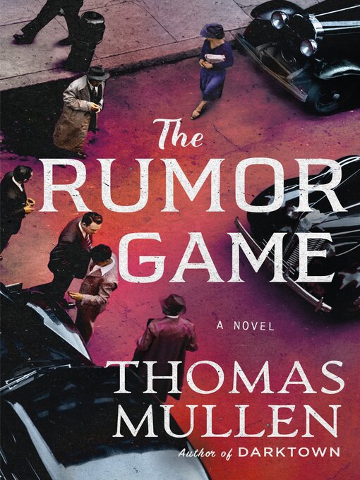 Title details for The Rumor Game by Thomas Mullen - Wait list